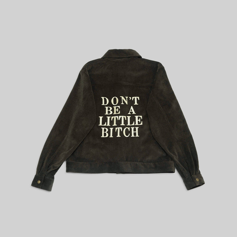 Embroidered Corduroy Don't Be a Little Bitch Jacket Green - RES IPSA