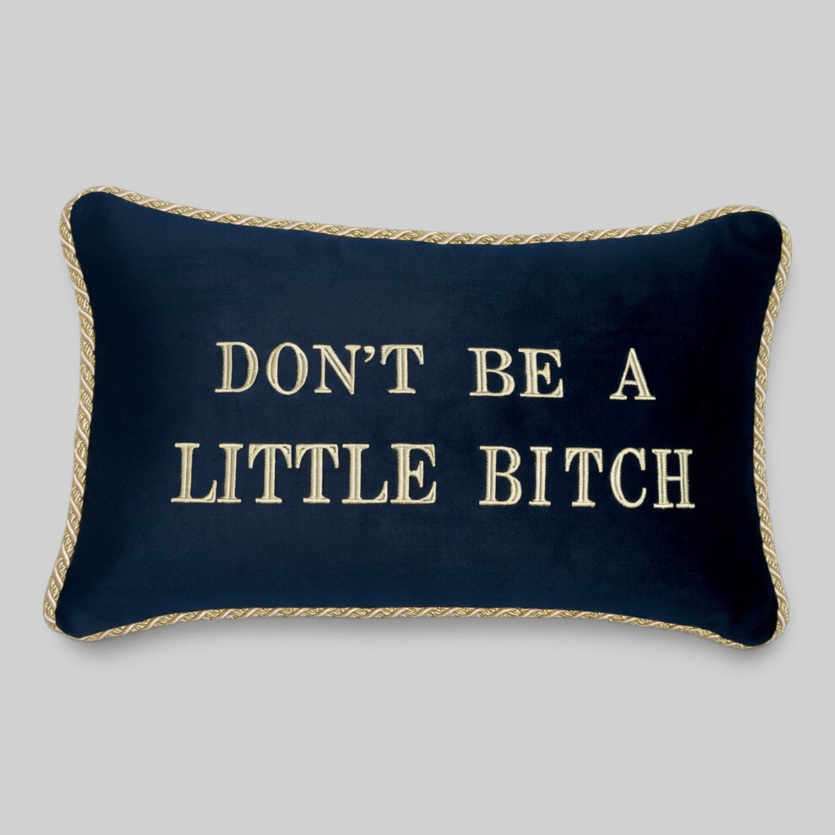Don't Be A Little Bitch Velvet Pillow Cover Navy - RES IPSA