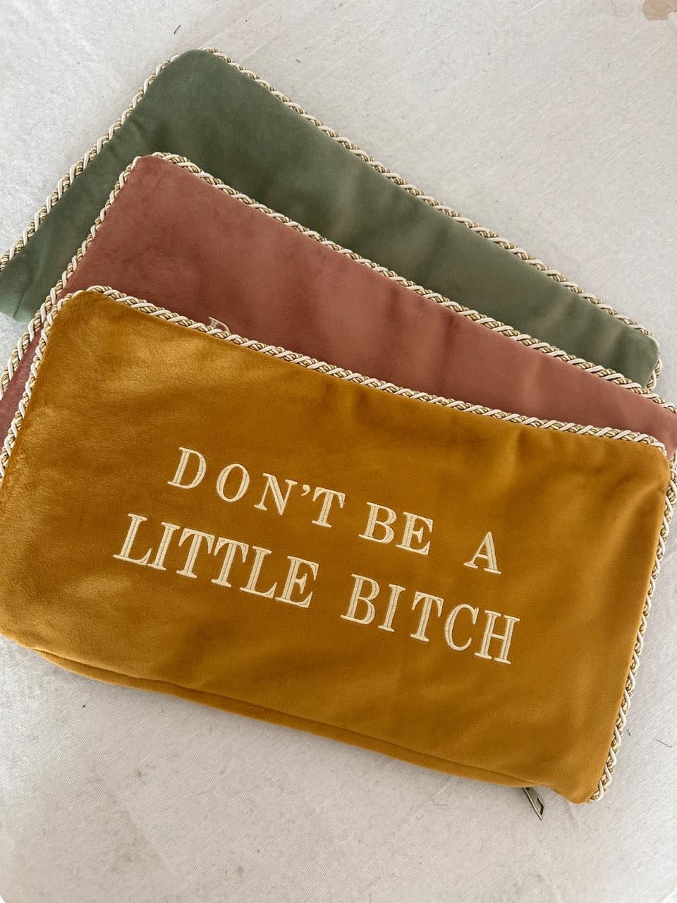 Don't Be A Little Bitch Velvet Pillow Cover (SMALL) — WHOLESALE - RES IPSA